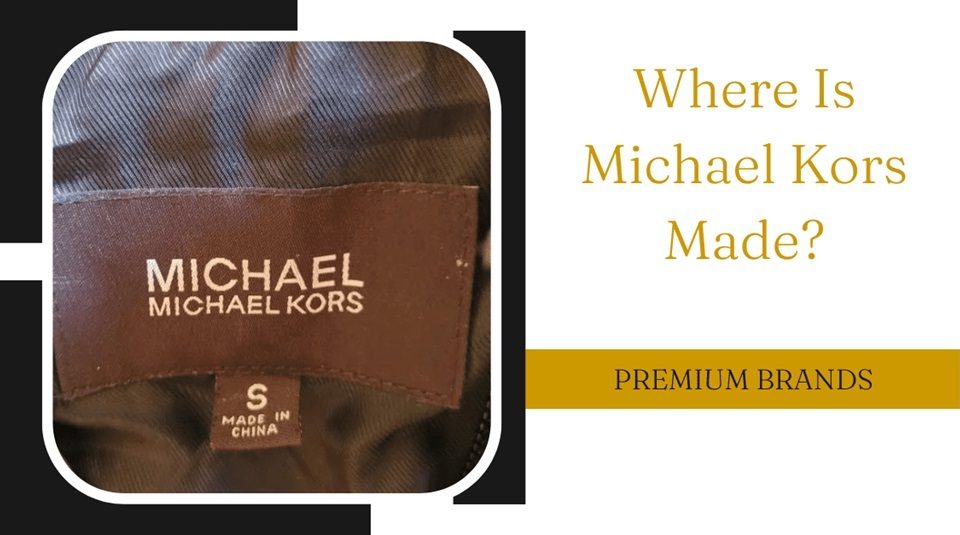 Where is Michael Kors Made