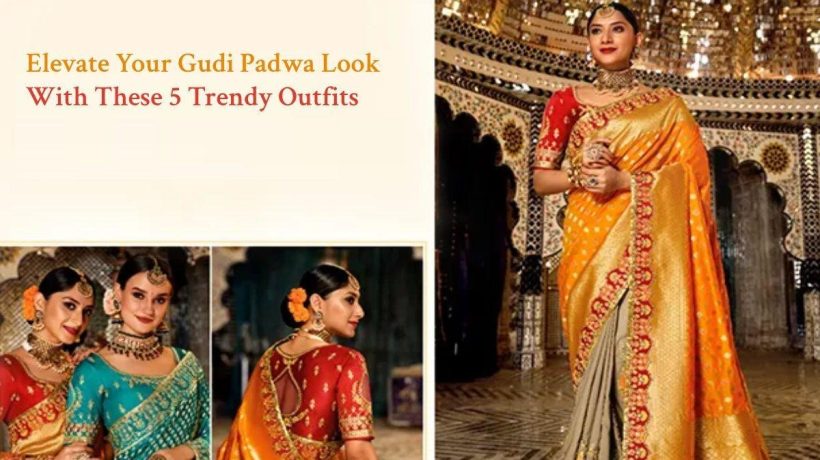 Stylish Gudi Padwa Outfits: Revamp Your Festival Wardrobe!